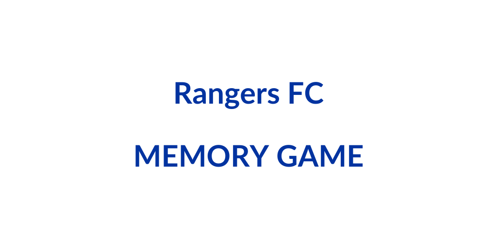 Football Memory Game | Rangers Goalscorers | FootyLingo